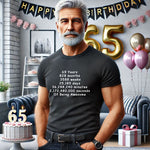 Unisex 65 to 69 Years, Days, Weeks, Hours, Minutes, Seconds T Shirt