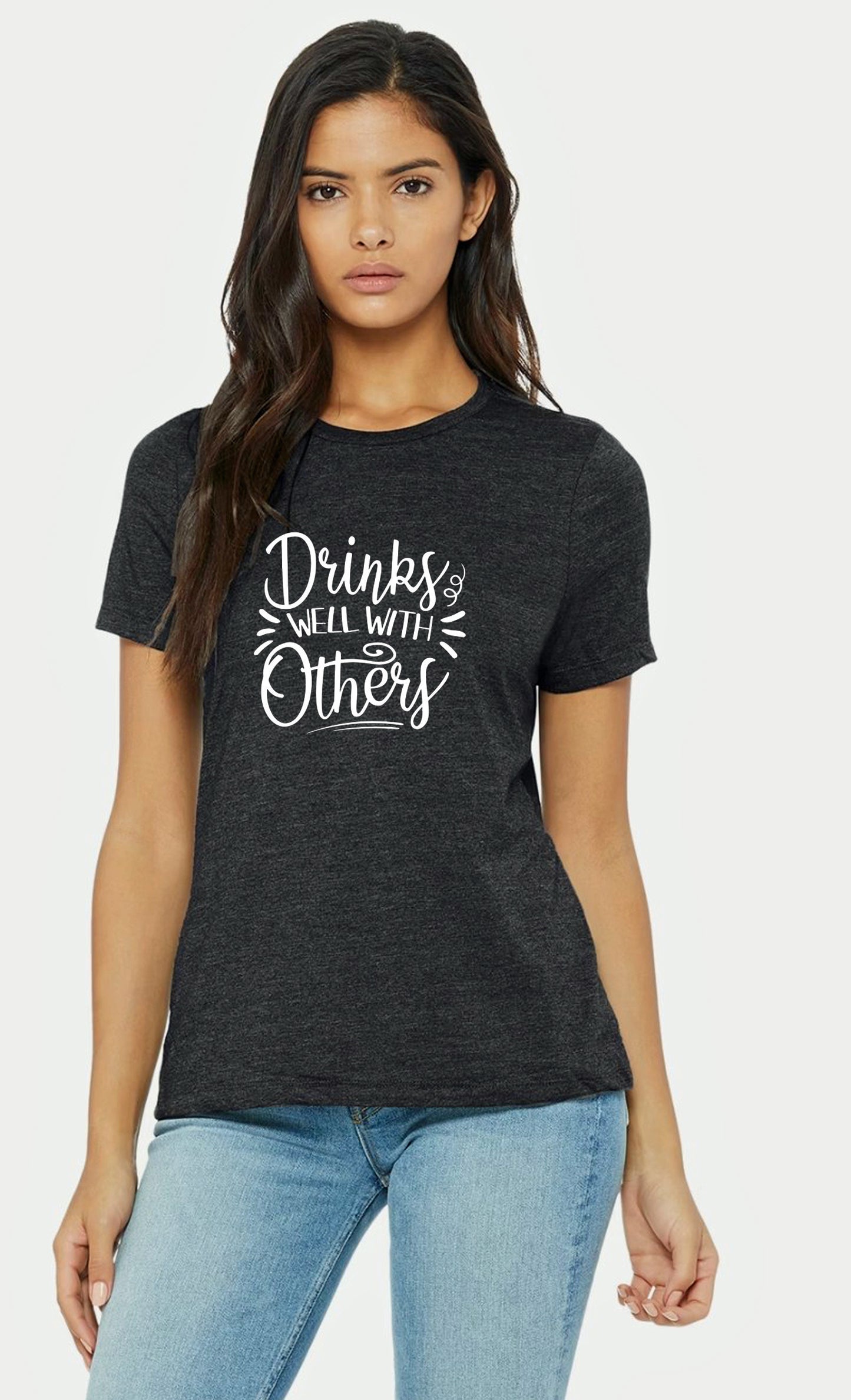 Ladies Drinks Well With Others T Shirt