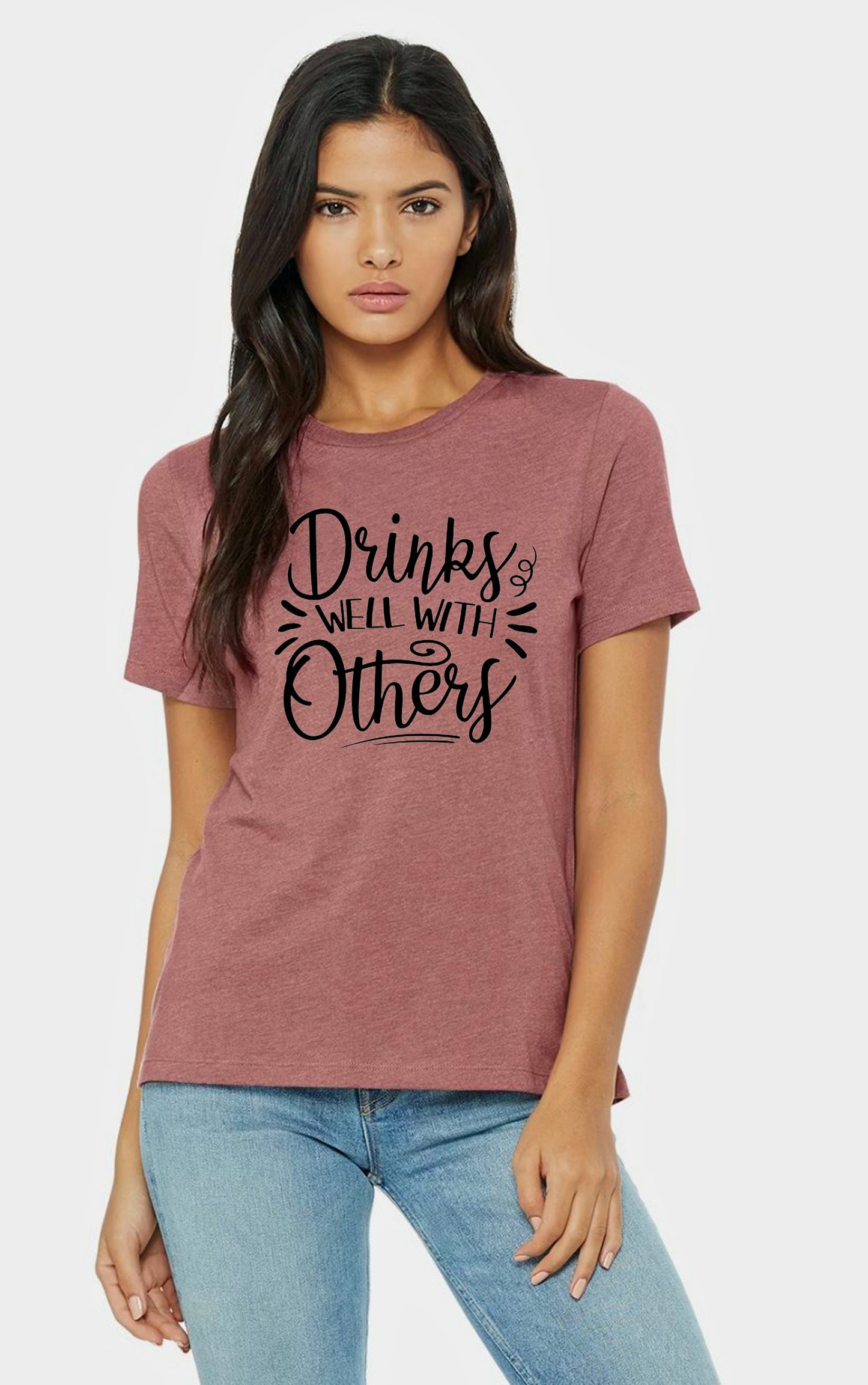 Ladies Drinks Well With Others T Shirt