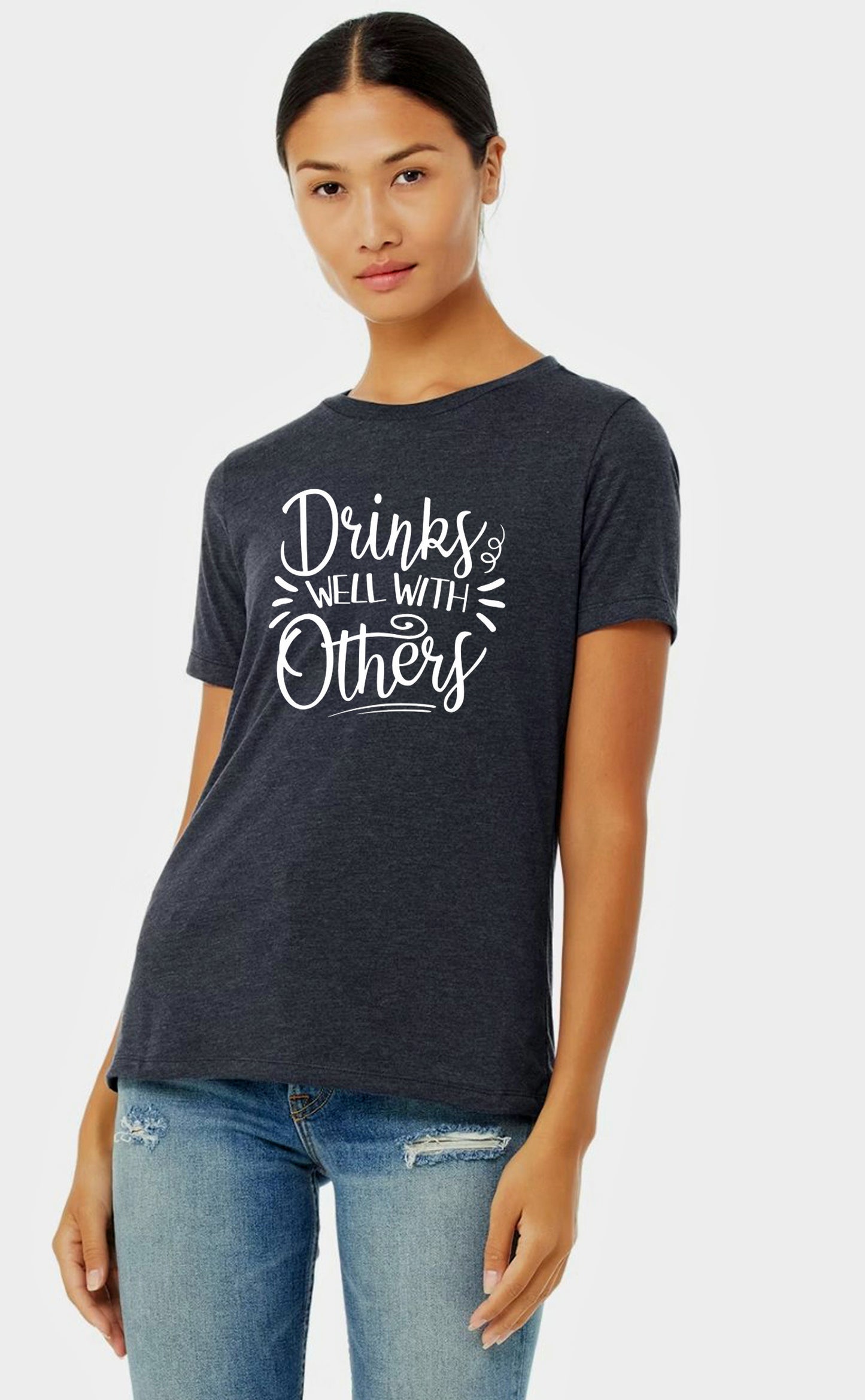 Ladies Drinks Well With Others T Shirt