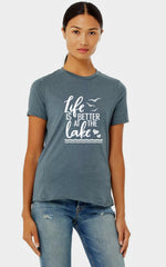 Ladies Life Is Better At The Lake T Shirt