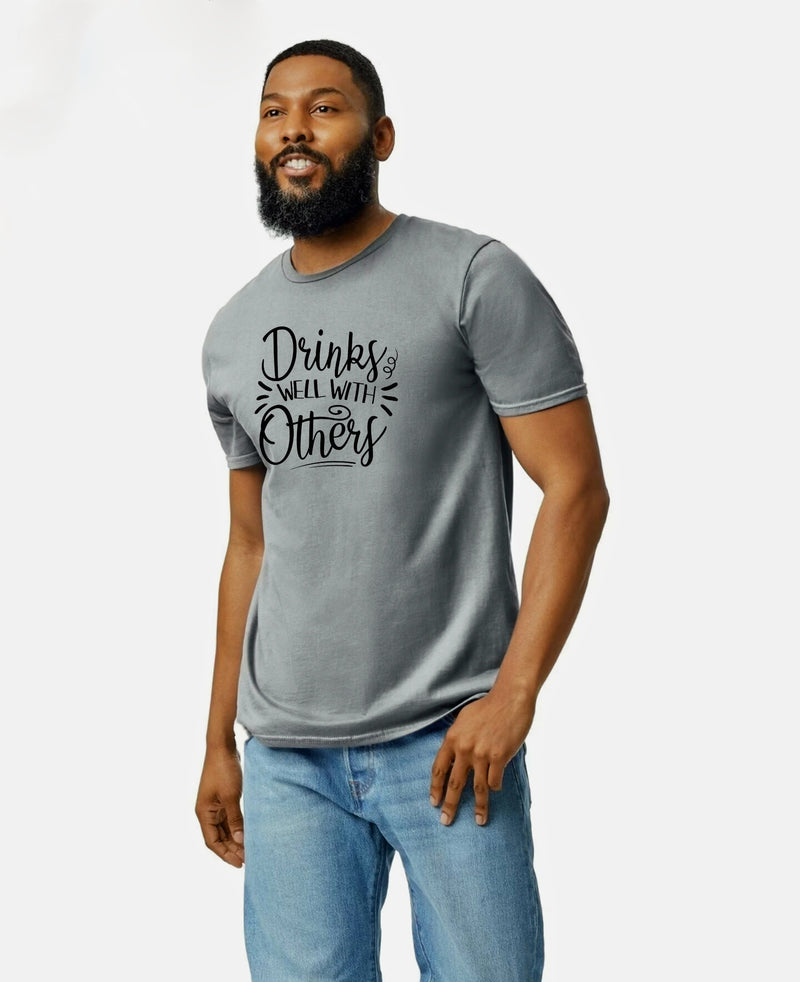 Unisex Drinks Well With Others T Shirt