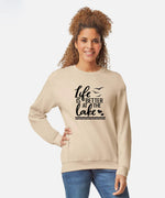 Unisex Life Is Better At The Lake Sweat Shirt