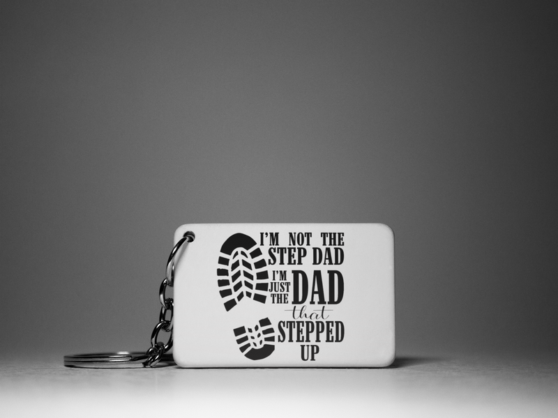 Stepped Up Dad Keychain